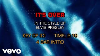 Elvis Presley - It&#39;s Over (Karaoke)