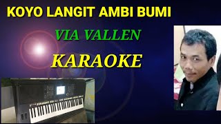 Download lagu KOYO LANGIT AMBI BUMI( VIA VALEN) KARAOKE mp3