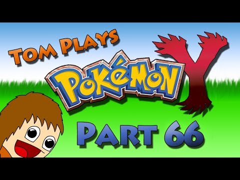 Tom Plays Pokemon Y: Part 66 - The Legendary Sixth Party Member