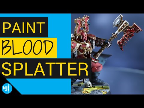 How to Paint Blood Splatter and Gore on Miniatures (Weapons, Armor, and More!)