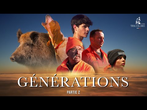 GENERATIONS - Film by Chasse Tricolore - hunting season 2025 - part 2