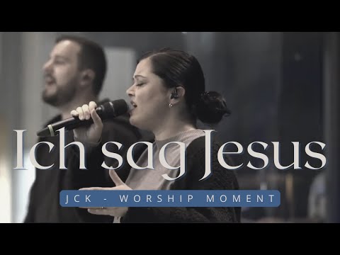Ich sag Jesus - Cover "I speak Jesus" - JCK Worship Cover