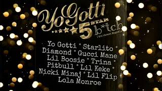 Yo Gotti - 5 Star B*tch (MegaMix) ft. Gucci, Boosie, Trina, Nicki, Lola Luv, Lil Keke, Lil Flip, &amp;++