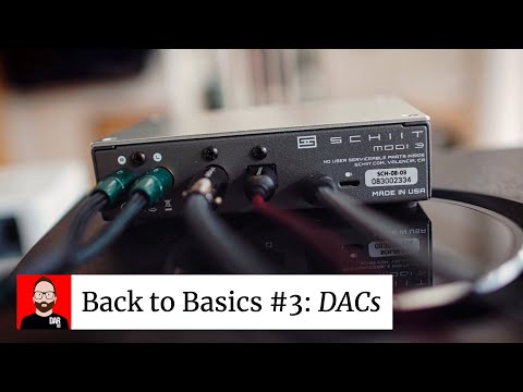BACK TO BASICS Part 3: DACs