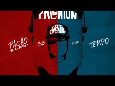 Pacho El Antifeka, Tempo – El Calentón (Audio Oficial)