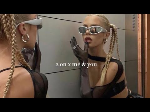 2 on x me & you  - tinashe x Cassie (TikTok remix version) [sped up + reverb]