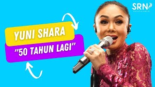 Download lagu Yuni Shara Ⅰ 50 Tahun Lagi mp3