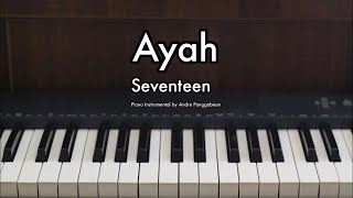 Download lagu Ayah - Seventeen | Piano Instrumental by Andre Panggabean mp3