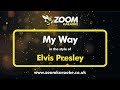 Elvis Presley My Way Karaoke Version With Lyrics On Screen