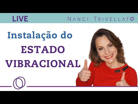 Alcance o Estado Vibracional