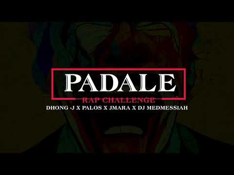 PADALE - Rap Challenge x DHONG -J X Palos x JMara x DJ Medmessiah