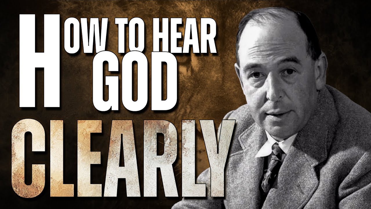 HOW to HEAR GOD Clearly: 7 Things You Need to Quit NOW | C.S Lewis Guidance