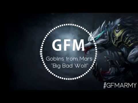 Goblins from Mars - BIG BAD WOLF!