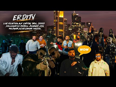 ErdiTv Live Reaktion auf Capital Bra, Seyed Kollegah,Kc Rebell Summer Cem,Milonair,Azad,Qamar Yaseen