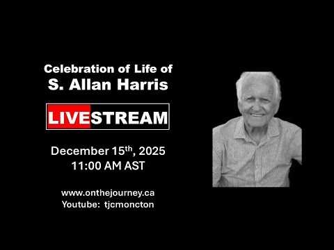 Celebration of Life - S. Allan Harris - December 15th, 2025  11:00am