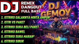 Download lagu DJ REMIX DANGDUT HIP-HOP FULL BASS 2026 - ISTRIKU GALAKNYA MINTA AMPUN (NONSTOP JEDAG JEDUG) mp3