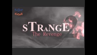 ROYAL CREWZ || HORROR VIDEO || STRANGE 2 THE REVENGE
