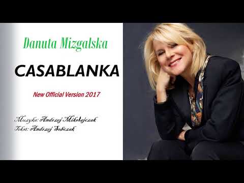 Danuta Mizgalska - Casablanka (Audio New Official Version 2017)