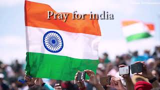 Pray for India🇮🇳  Independence day special s
