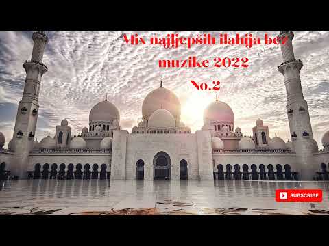 Mix Bosanskih Ilahija bez muzike 2022