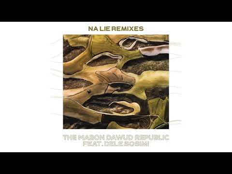 The Mabon Dawud Republic feat. Dele Sosimi - Na Lie (Zepherin Saint Remix)