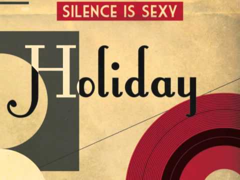 Silence is Sexy - Holiday