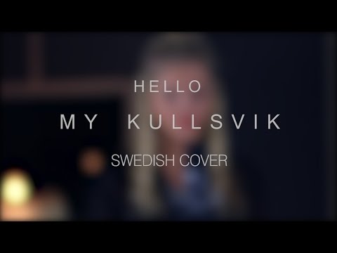 Hello (Swedish Cover)