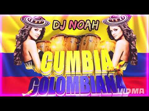 CUMBIAS COLOMBIANAS - Dj Noah (Alderetes -Tucuman)
