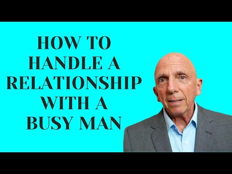 How to Handle a Relationship with a Busy Man | Paul Friedman