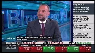 30.04.2024 BloombergHt Turizm Finansmanı ve Verileri değerlendirmeleri