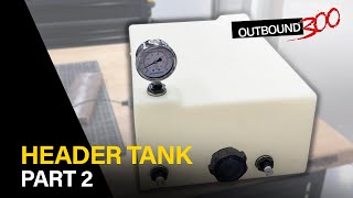Ep. 29 - Rans S-21 Header Tank: Part 2