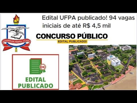 UFPA-PA: PUBLICAÇÃO DE EDITAL DA UFPA! PROVA DIA 06/08/2023!
