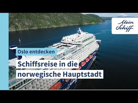 Oslo entdecken: Unvergessliche Mein Schiff Reise in die norwegische Hauptstadt