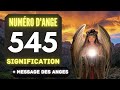 Chiffre Angélique 545: Le Profond Signification Du Nombre 545 🌌