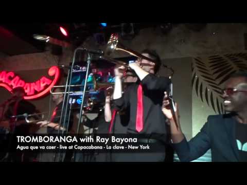 Tromboranga con Ray Bayona, live at Copacabana New York , World Tour Tromboranga