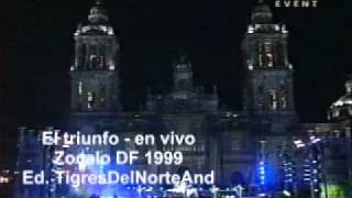 Los Tigres del Norte - El triunfo En vivo