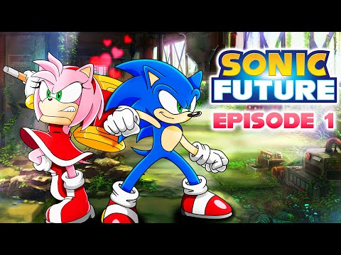 FRESH START - Sonic Future: Episode 1 [Original Fan Series]