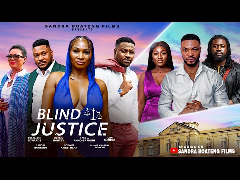 BLIND JUSTICE Episode 2 |John Dumelo, Sandra, Qwesi Blay, Cecilia Anno, Jeffery Nortey, Peter Richie