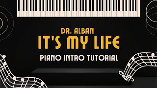 Dr. Alban - It&#39;s my life piano intro