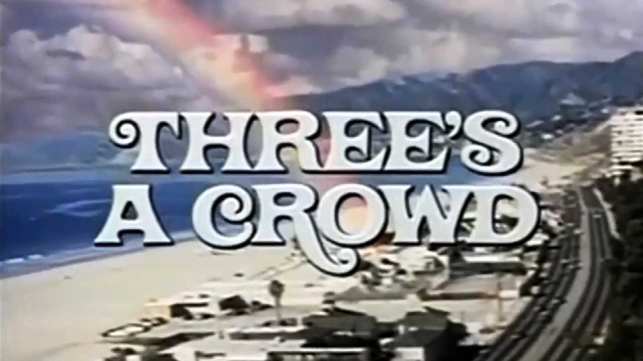 Classic TV Theme: Three's a Crowd