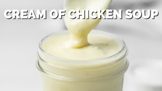 Homemade Condensed Cream of Chicken Soup (Gluten Free)