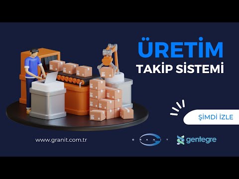 GENTEGRE Üretim Takip Sistemi