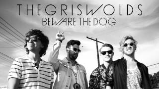 The Griswolds "Beware the Dog" (audio)