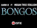 Bongos by Cardi B ft Megan Thee Stallion Clean Lyrics