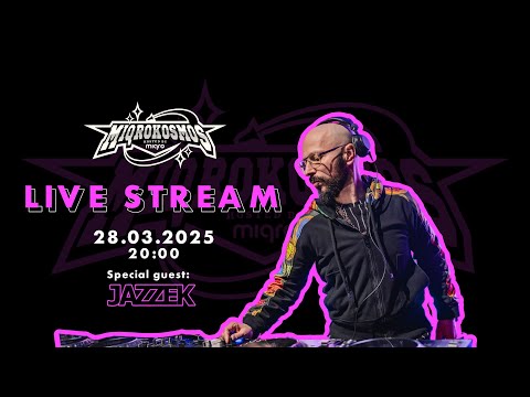 MIQROKOSMOS Live Stream 28.03.25 - Special Guest: JAZZEK
