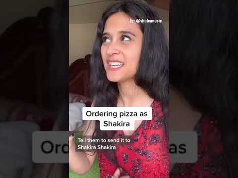 Ordering Pizza as Shakira