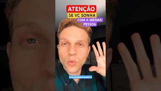 Significado de Sonhar Muito com a Mesma Pessoa #leidaatração #leidaatracao