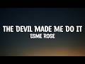 Esme Rose - The Devil Made Me Do It (Lyrics)