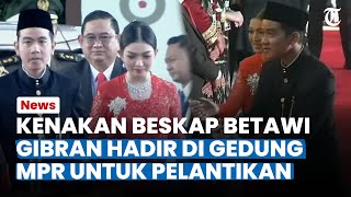 Kenakan Beskap Betawi Gibran Hadir di Gedung MPR, Didampingi Selvi Ananda Pakai Kebaya Merah