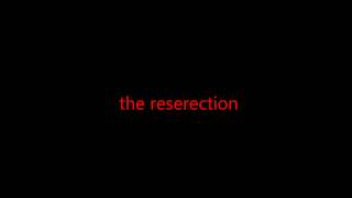 The Reserection a song by INTERNITY